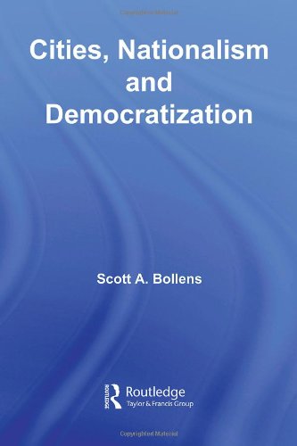 دانلود کتاب Cities, Nationalism and Democratization (Questioning Cities