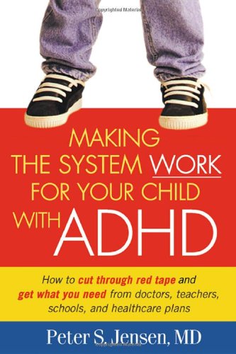 دانلود کتاب Making the System Work for Your Child with ADHD (Making