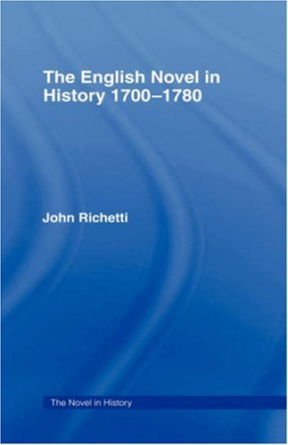 دانلود کتاب The English Novel in History 1700-1780 (The
