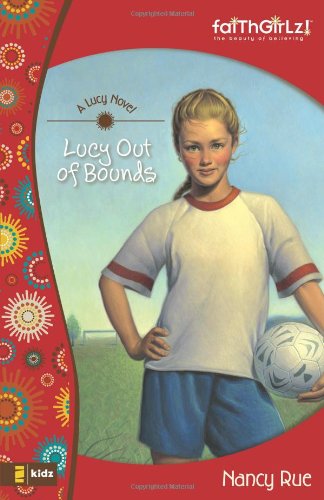 دانلود کتاب Lucy Out of Bounds (Faithgirlz! A Novel