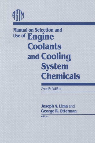 دانلود کتاب Manual on Selection and Use of Engine Coolants Cooling System Chemicals (Astm Series