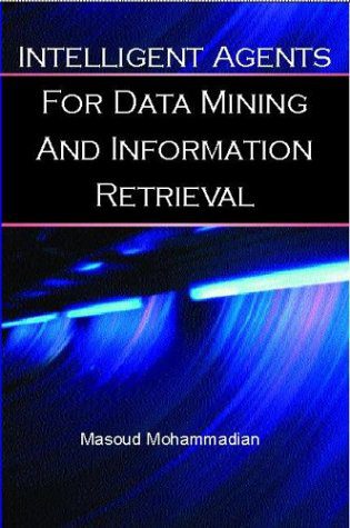 دانلود کتاب Intelligent Agents for Data Mining and Information Retrieval