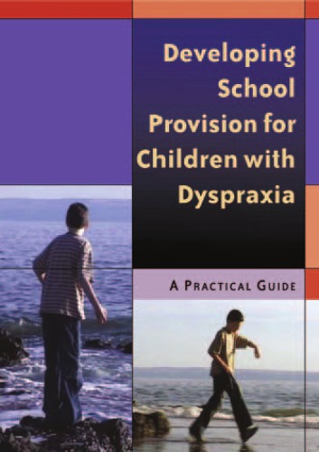 دانلود کتاب Developing School Provision for Children with Dyspraxia: A Practical Guide