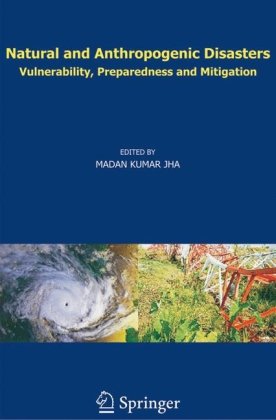 دانلود کتاب Natural and Anthropogenic Disasters: Vulnerability, Preparedness Mitigation