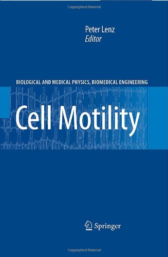 دانلود کتاب Cell Motility (Biological and Medical Physics, Biomedical Engineering
