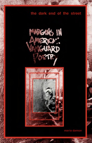 دانلود کتاب The Dark End of Street: Margins in American Vanguard Poetry (American Culture, Vol 7