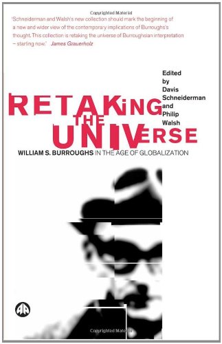 دانلود کتاب Retaking The Universe: William S. Burroughs in Age of Globalization