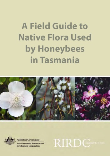 دانلود کتاب A Field Guide to Native Flora Used by Honeybees in Tasmania