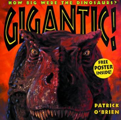 دانلود کتاب Gigantic!: How Big Were the Dinosaurs