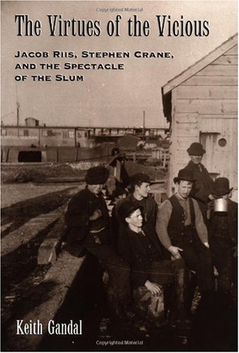 دانلود کتاب The Virtues of Vicious: Jacob Riis, Stephen Crane and Spectacle Slum