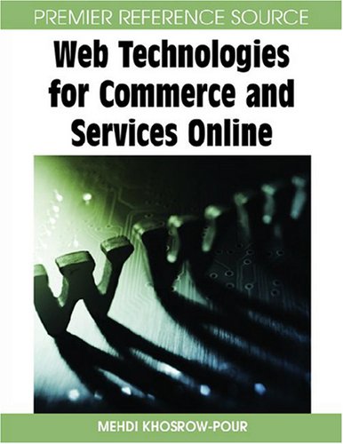 دانلود کتاب Web Technologies for Commerce and Services Online
