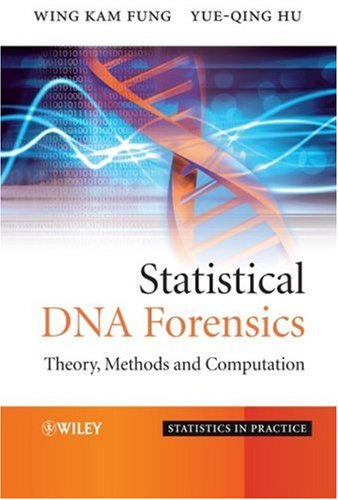 دانلود کتاب Statistical DNA Forensics: Theory, Methods and Computation (Statistics in Practice
