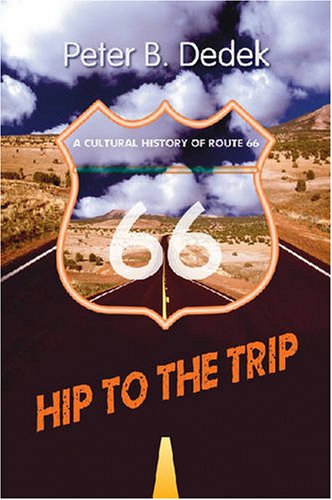 دانلود کتاب Hip to the Trip: A Cultural History of Route 66