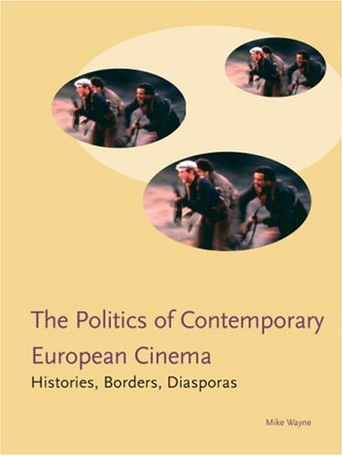 دانلود کتاب Politics of Contemporary European Cinema (Cinema & Media