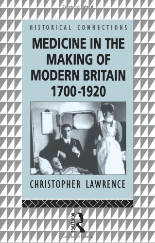 دانلود کتاب Medicine in the Making of Modern Britain, 1700-1920