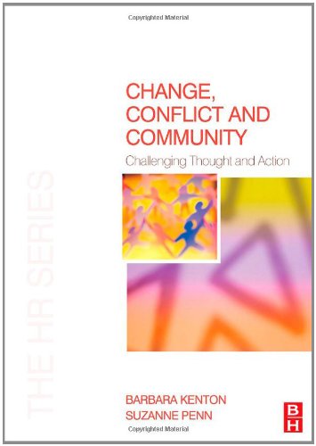 دانلود کتاب Change, Conflict and Community: Challenging Thought Action (The HR Series