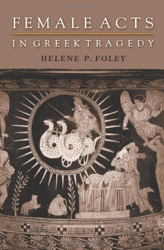 دانلود کتاب Female Acts in Greek Tragedy