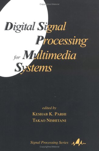 دانلود کتاب Digital Signal Processing for Multimedia Systems (Signal (Marcel Dekker, Inc.), 1