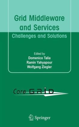 دانلود کتاب Grid Middleware and Services: Challenges Solutions