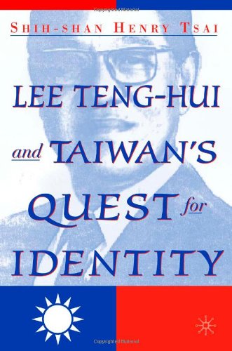 دانلود کتاب Lee Teng-Hui and Taiwan’s Quest for Identity