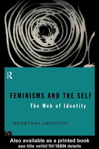 دانلود کتاب Feminisms and the Self: Web of Identity