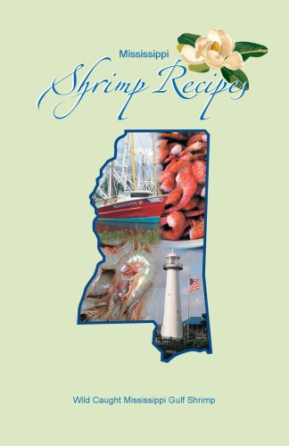 دانلود کتاب Mississippi Shrimp Recipes Wild Caught