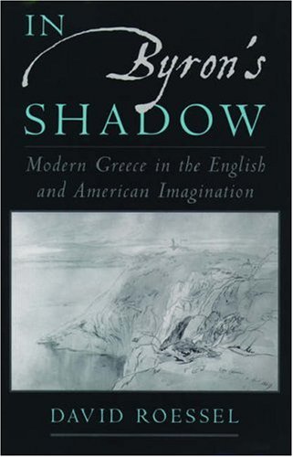 دانلود کتاب In Byron’s Shadow: Modern Greece the English and American Imagination