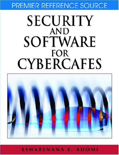 دانلود کتاب Security and Software for Cybercafes (Premier Reference Source
