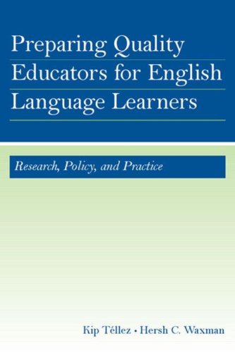 دانلود کتاب Preparing Quality Educators for English Language Learners: Research, Policy, and Practice