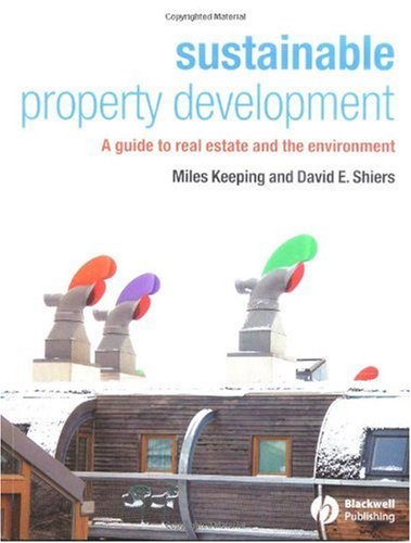 دانلود کتاب Sustainable Property Development: A Guide to Real Estate and the Environment
