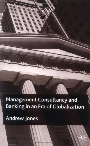 دانلود کتاب Management Consultancy and Banking in an Era of Globalization