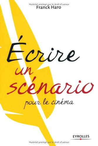 دانلود کتاب Ecrire un scénario pour le cinéma