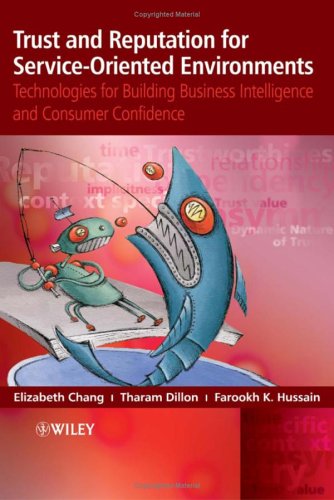 دانلود کتاب Trust and Reputation for Service-Oriented Environments: Technologies Building Business Intelligence Consumer Confidence