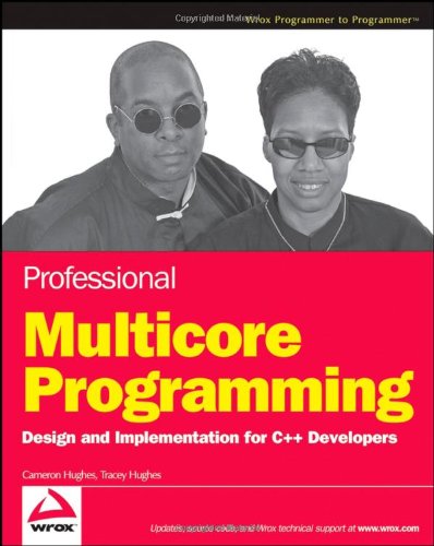 دانلود کتاب Professional Multicore Programming: Design and Implementation for C++ Developers (Wrox Programmer to