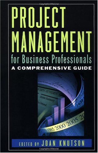دانلود کتاب Project Management for Business Professionals: A Comprehensive Guide
