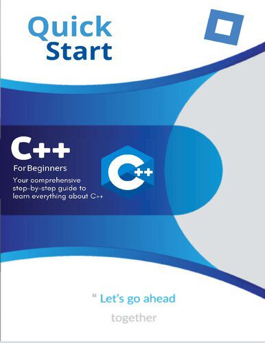 دانلود کتاب C++ for beginners: Your comprehensive step-by-step guide to learn everything about