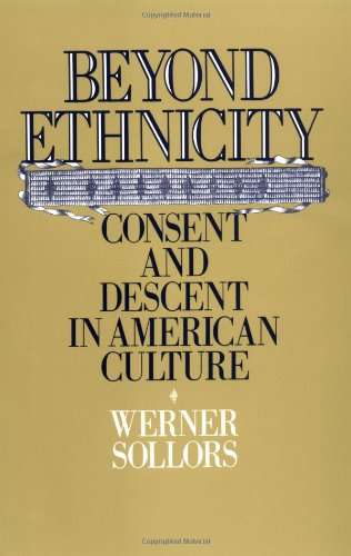 دانلود کتاب Beyond Ethnicity: Consent and Descent in American Culture