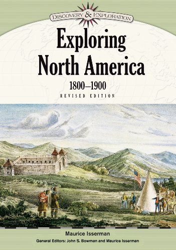 دانلود کتاب Exploring North America, 1800-1900, Revised Edition (Discovery and Exploration