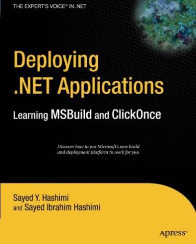 دانلود کتاب Deploying .NET Applications: Learning MSBuild and ClickOnce (Expert’s Voice in
