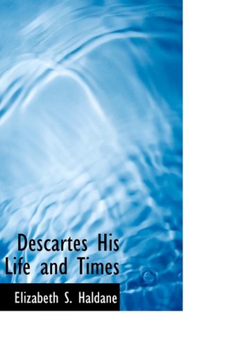 دانلود کتاب Descartes His Life and Times