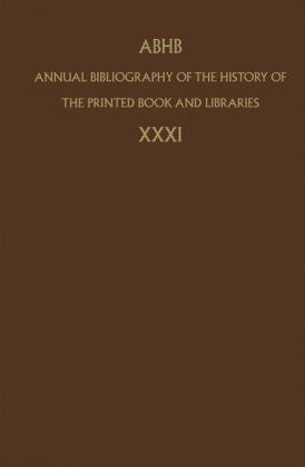 دانلود کتاب Annual Bibliography of the History Printed Book and Libraries – Volume 31 (Annual