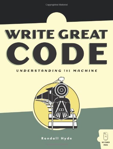 دانلود کتاب Write Great Code, Vol.1: Understanding the Machine