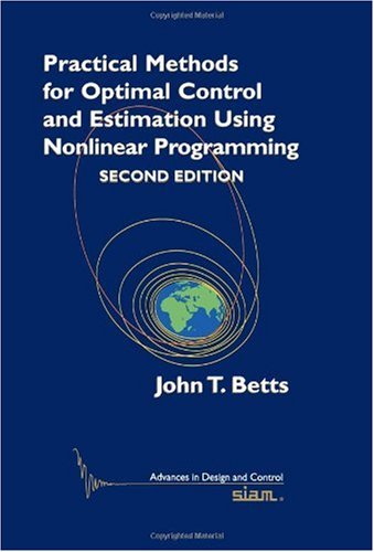 دانلود کتاب Practical methods for optimal control and estimation using nonlinear programming