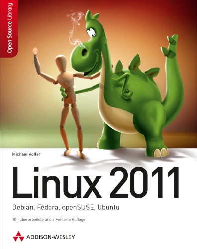 دانلود کتاب Linux 2011. Debian, Fedora, openSUSE, Ubuntu, 10. Auflage