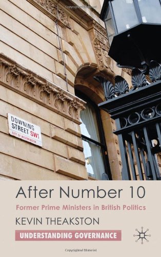 دانلود کتاب After Number 10: Former Prime Ministers in British Politics