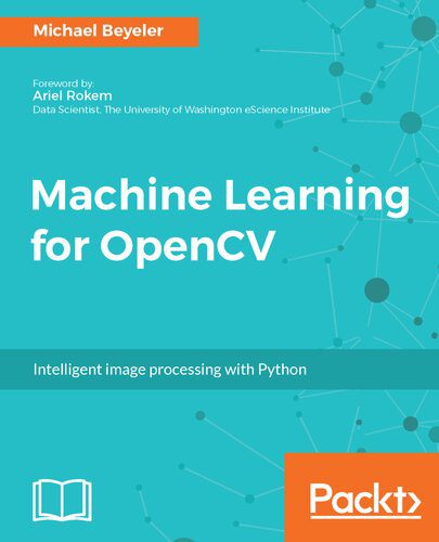 دانلود کتاب Machine Learning for OpenCV: Intelligent Image Processing with Python