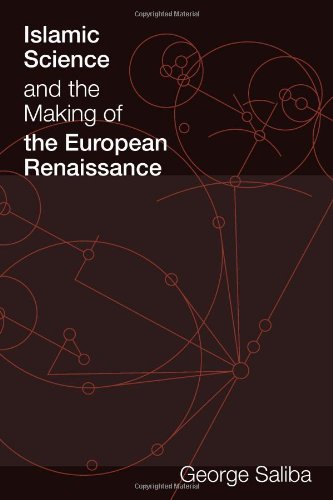 دانلود کتاب Islamic Science and the Making of European Renaissance (Transformations: Studies in History Technology