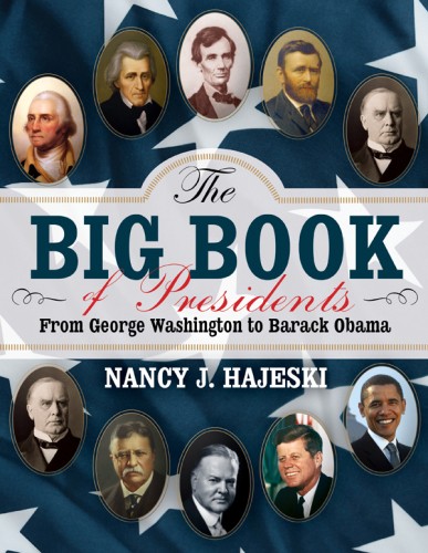 دانلود کتاب The Big Book of Presidents: From George Washington to Barack Obama