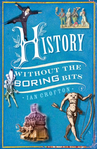دانلود کتاب History Without the Boring Bits