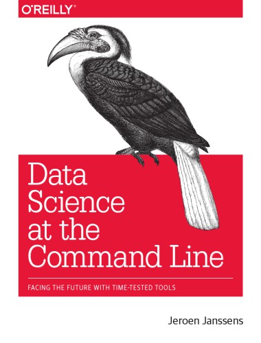 دانلود کتاب Data science at the command line facing future with time-tested tools